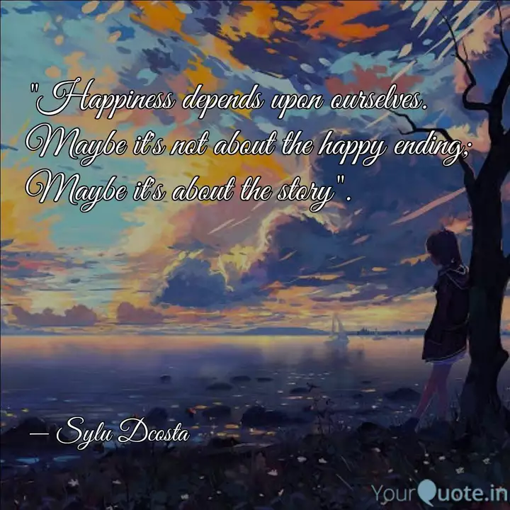Happiness Depends Upon O Quotes Writings By Sylu Dcosta Yourquote Happiness Depends Upon O Quotes Writings By Sylu Dcosta Yourquote