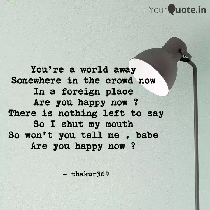 You Re A World Away Some Quotes Writings By Himanshu Thakur Yourquote