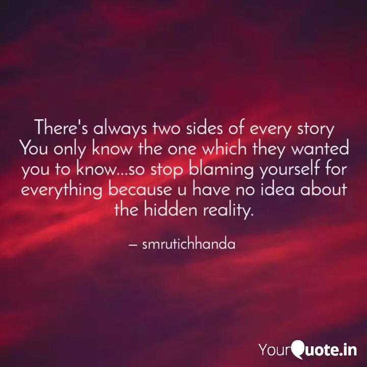 There S Always Two Sides Quotes Writings By Smrutichhanda Yourquote