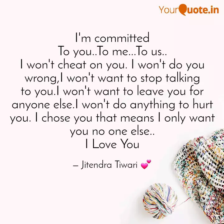 I M Committed To You To Quotes Writings By Jitendra Tiwari Yourquote