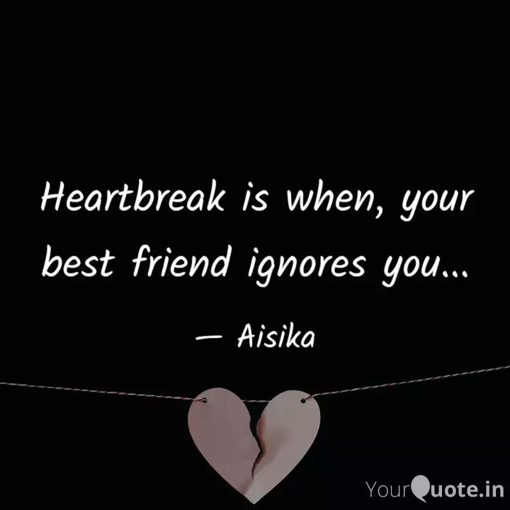 Heartbreak is when, your ... | Quotes & Writings by Aisika Basu | YourQuote