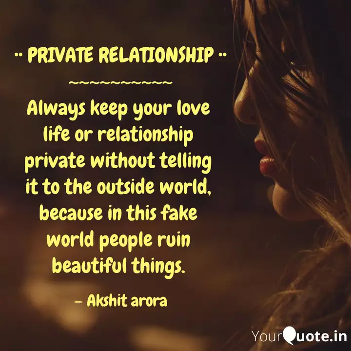 Private Relationship Quotes Writings By Akshit Arora Yourquote And relationships become hard to sustain and finding the perfect balance to. quotes writings by akshit arora