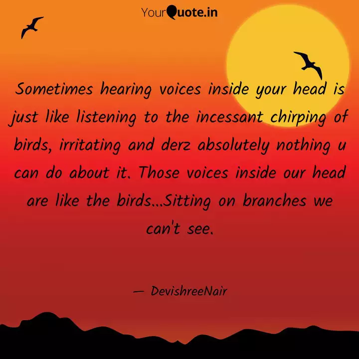 Sometimes Hearing Voices Quotes Writings By Devishree S Yourquote