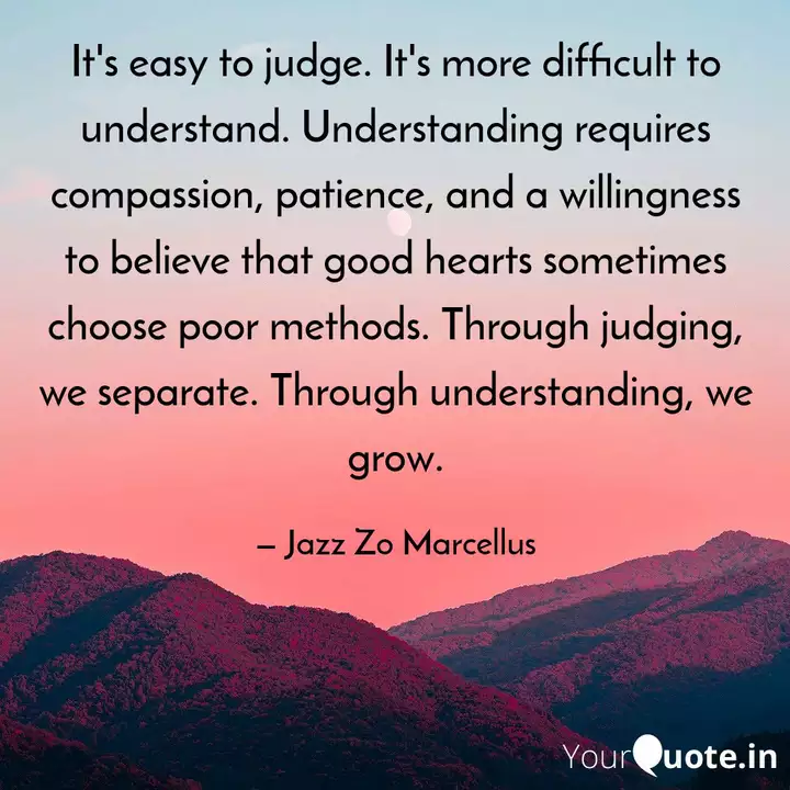 It S Easy To Judge It S Quotes Writings By Jazz Zo Marcellus Yourquote