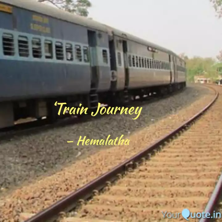 Train Journey Quotes Writings By Writingsforever Yourquote