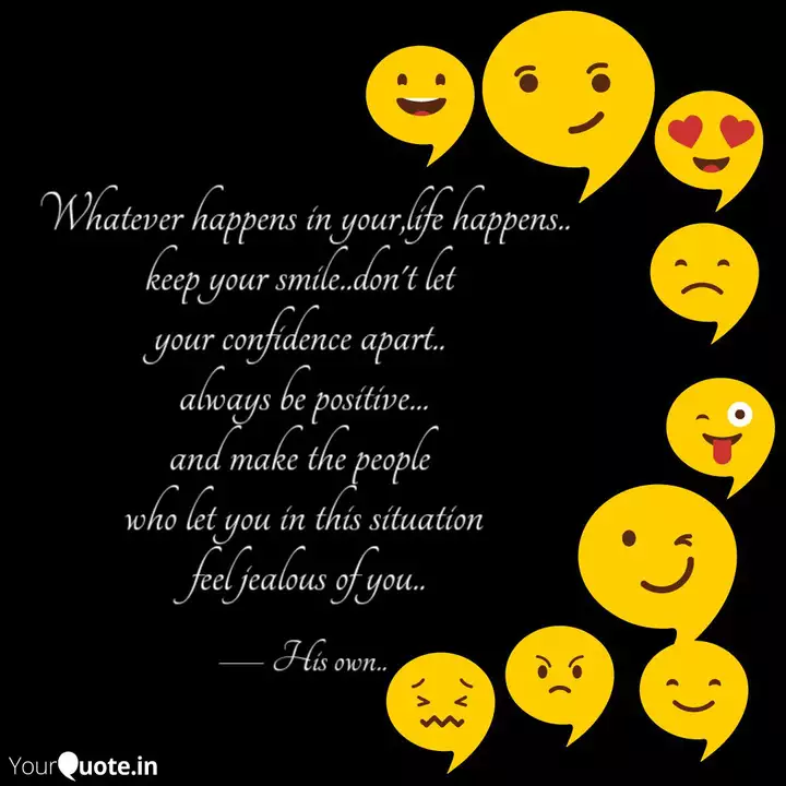 Whatever Happens In Your Quotes Writings By Youh Soul Yourquote