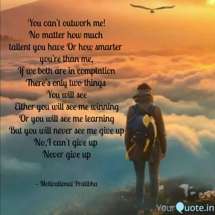 You Can T Outwork Me No Quotes Writings By Pratibha Gupta Yourquote