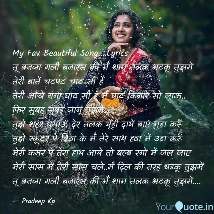 My Fav Beautiful Song Quotes Writings By Pradeep Kp Yourquote The lyrics for tu banja gali benaras ki feat. quotes writings by pradeep kp