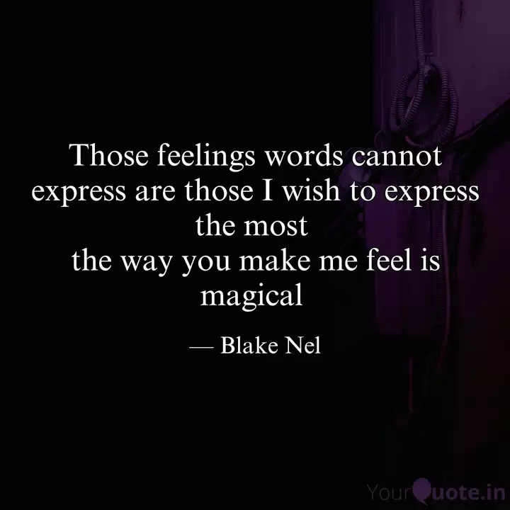 Those Feelings Words Cann Quotes Writings By Blake Nel Yourquote