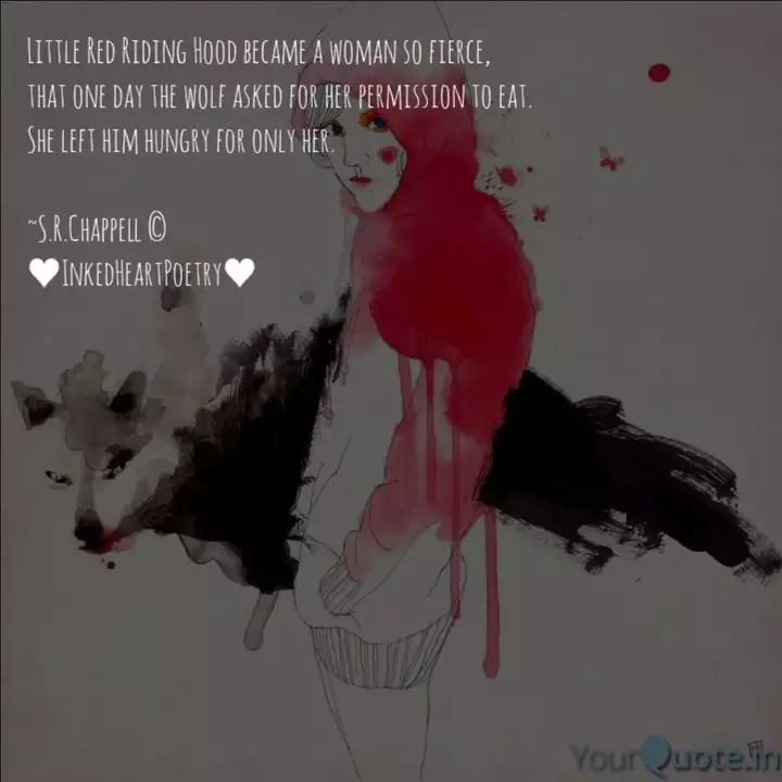 Little Red Riding Hood Be Quotes Writings By S R Chappell Yourquote