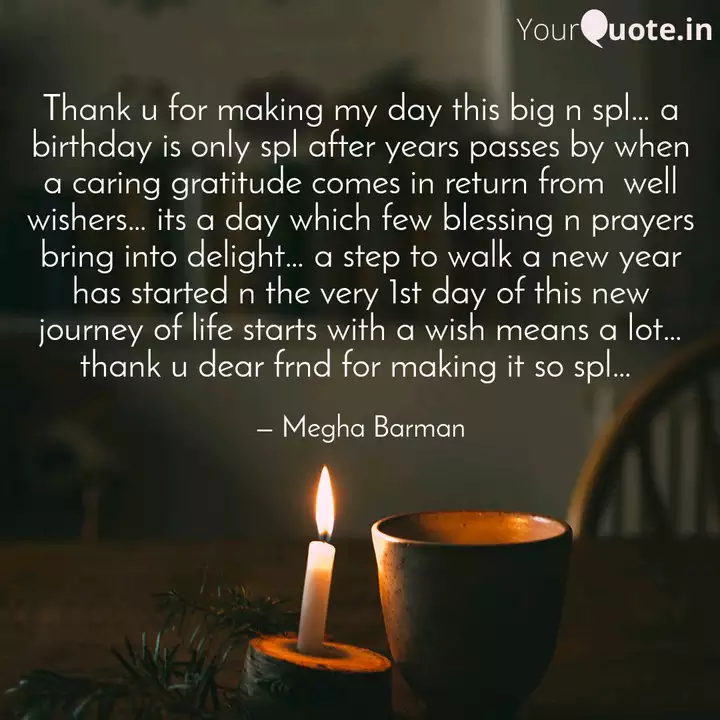 Thank U For Making My Day Quotes Writings By Megha Barman Yourquote
