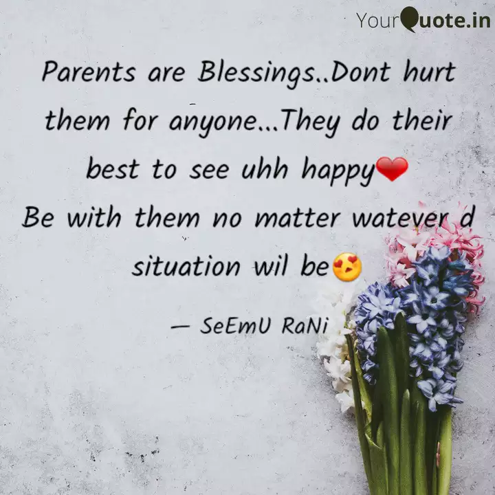 Parents are Blessings..Do... | Quotes & Writings by Mir Seema ...