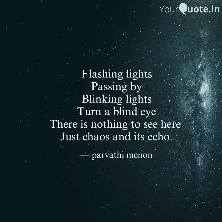 Flashing Lights Passing B Quotes Writings By Parvathi Menon Yourquote