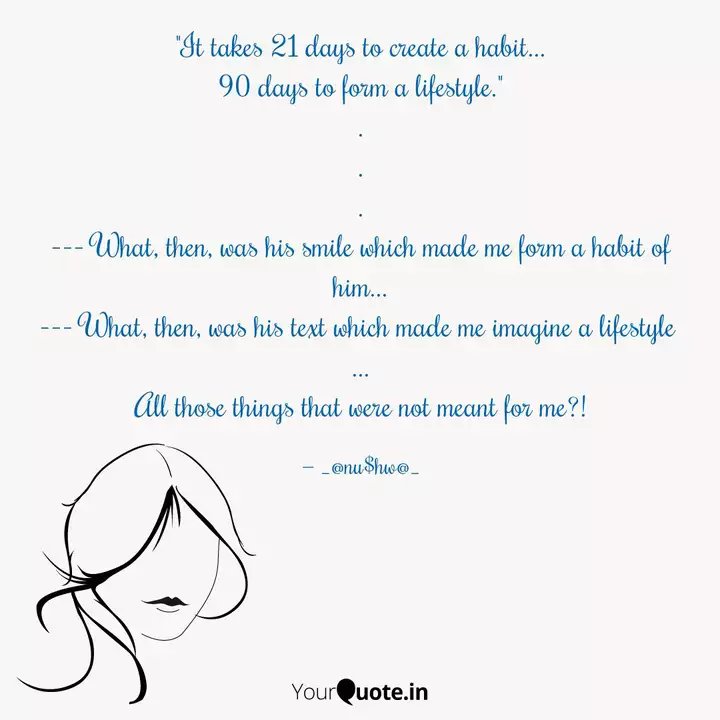 It Takes 21 Days To Crea Quotes Writings By Anushwa Tiwari Yourquote