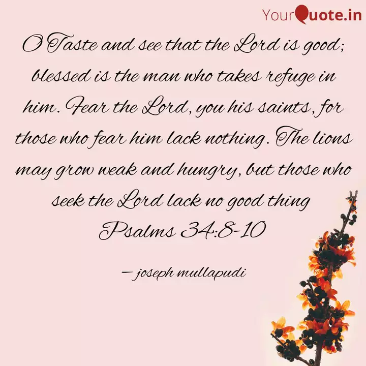 O Taste And See That The Quotes Writings By Joseph Mullapudi Yourquote