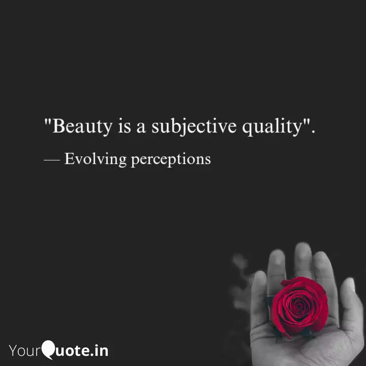 Beauty Is A Subjective Q Quotes Writings By Talha Tariq Yourquote