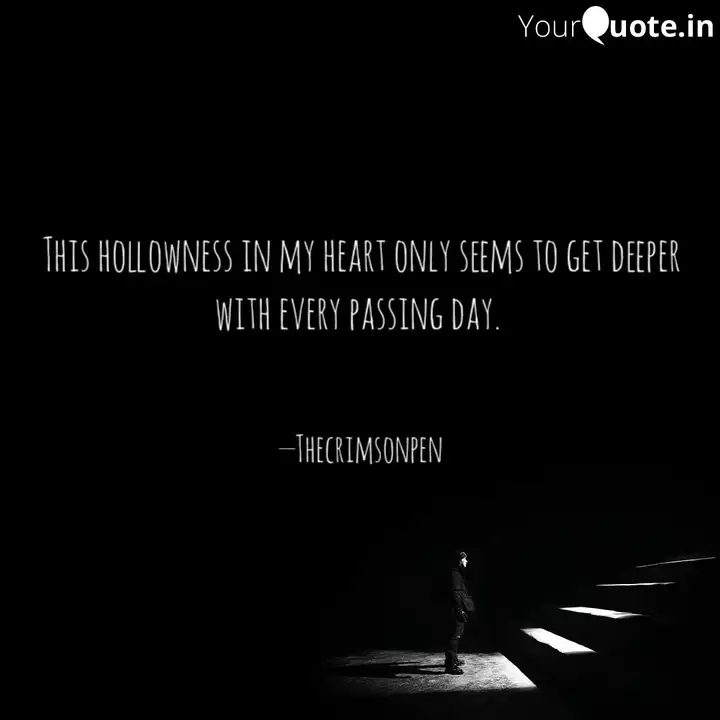 Wallpaper This Hollowness In My Hea Quotes Writings By Azi Sangtam Yourquote HD