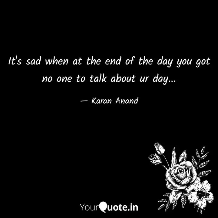 It S Sad When At The End Quotes Writings By Karan Anand Yourquote