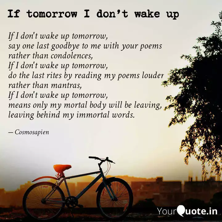 If I Don T Wake Up Tomorr Quotes Writings By Guru Yourquote