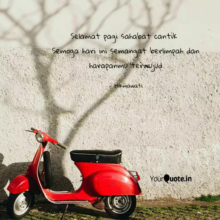 Selamat Pagi Sahabat Cant Quotes Writings By Hikmawati Yourquote
