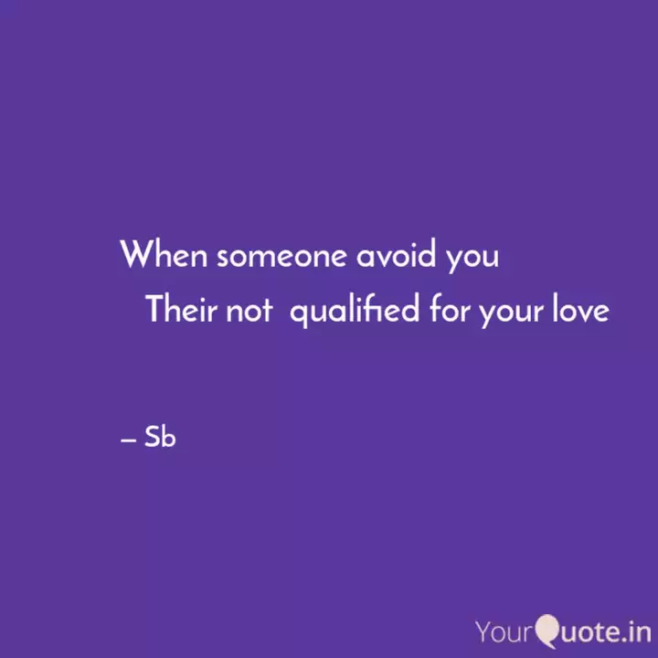 When Someone Avoid You Quotes Writings By Bharath Yourquote