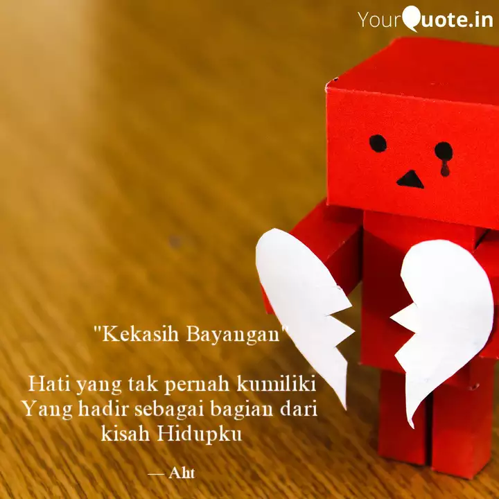 Kekasih Bayangan Quotes Writings By Aht Yourquote