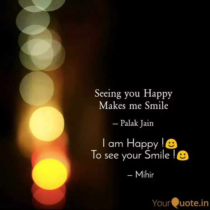I Am Happy To See Your Quotes Writings By Mehar Singh Yourquote