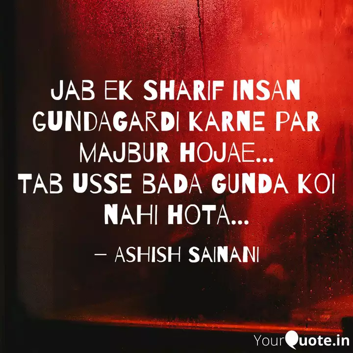Jab Ek Sharif Insan Gunda Quotes Writings By Ashish Sainani Yourquote