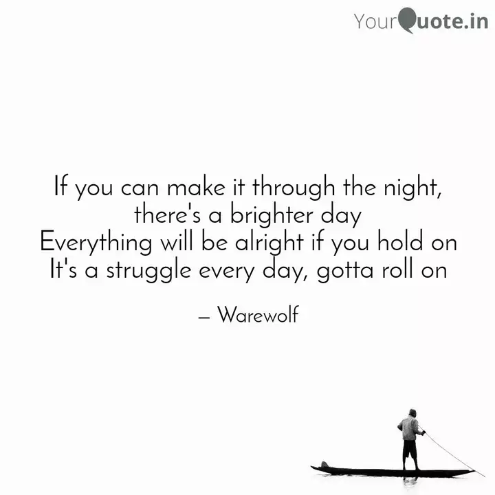 If You Can Make It Throug Quotes Writings By Anil Kumar Yourquote