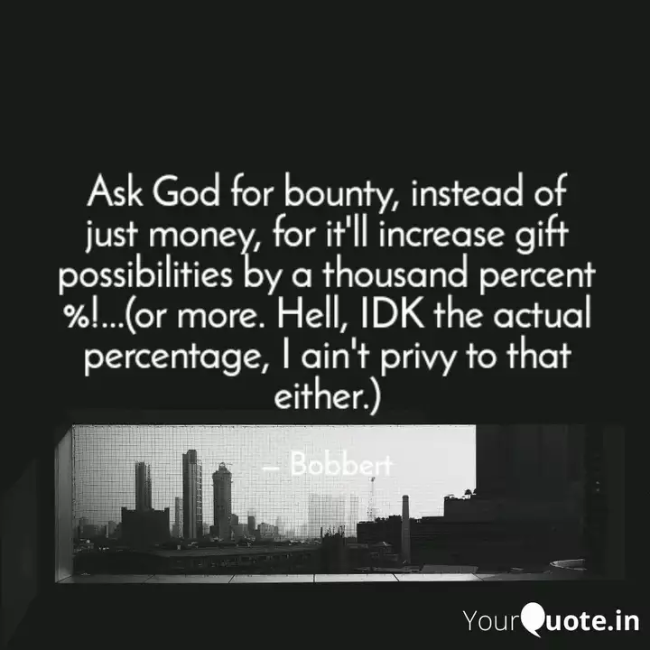 Ask God For Bounty Inste Quotes Writings By Robert Brooks Yourquote