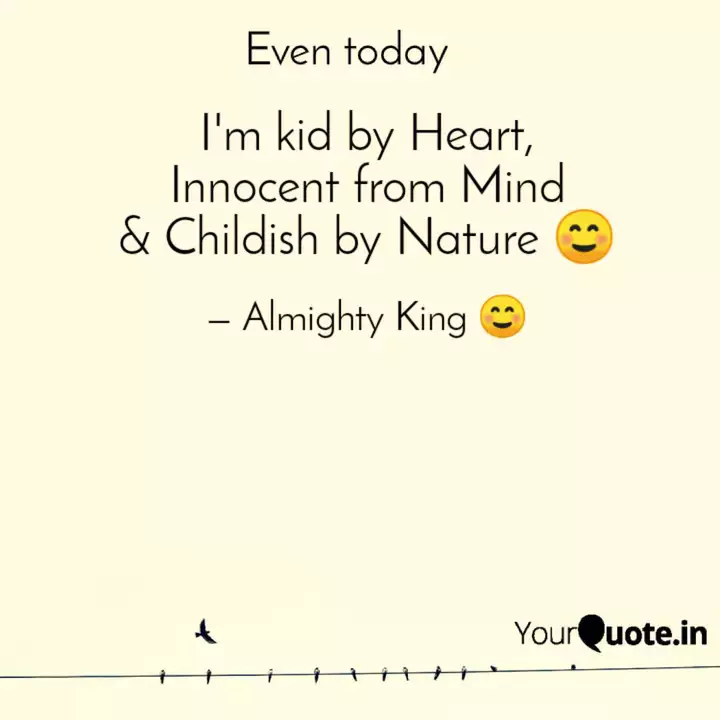 I M Kid By Heart Innocen Quotes Writings By Baljinder Singh Anand Yourquote