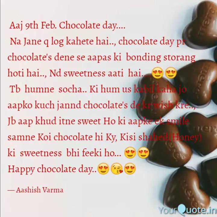 Aaj 9th Feb Chocolate D Quotes Writings By Aashish Varma Yourquote 325 days remain until the end of the year (326 in leap years). yourquote
