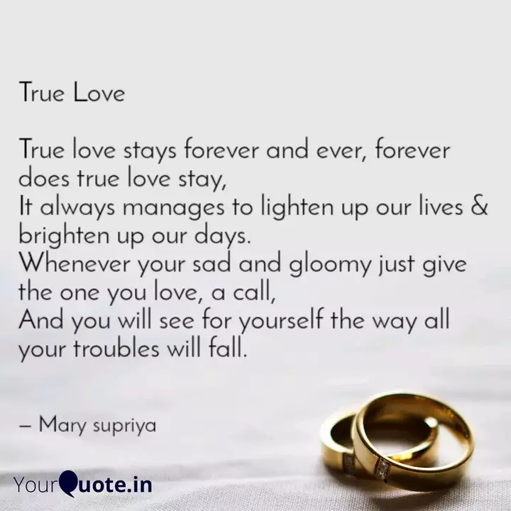 True Love True Love Stay Quotes Writings By Mary Supriya Yourquote