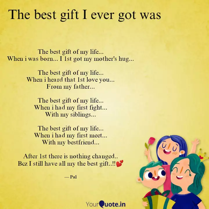 The Best Gift Of My Life Quotes Writings By Pagu Purohit