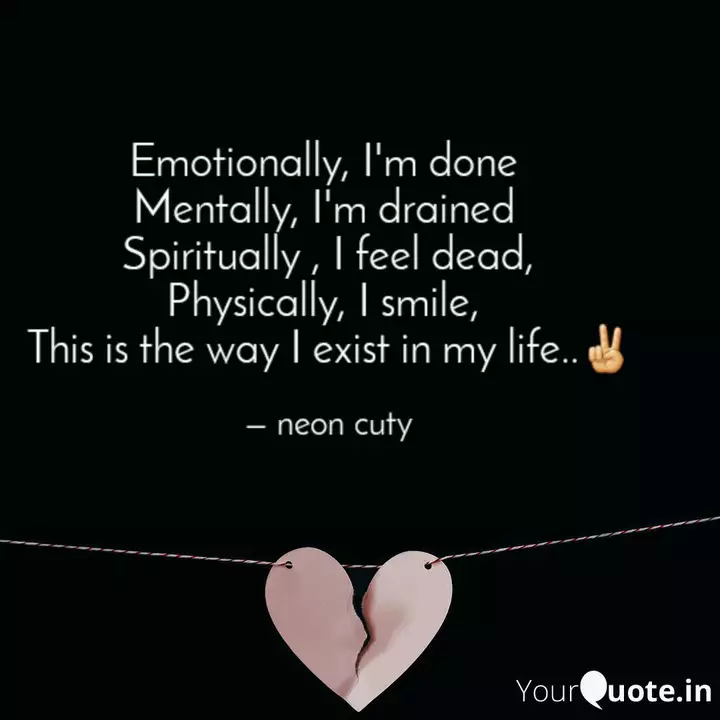 Emotionally I M Done Me Quotes Writings By Neon Cuty Yourquote