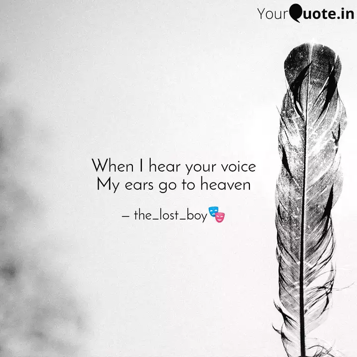 When I Hear Your Voice My Quotes Writings By Lost Boy Yourquote