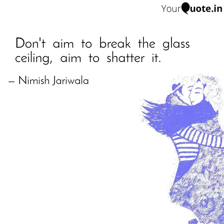 Don T Aim To Break Quotes Writings By Nimish Jariwala