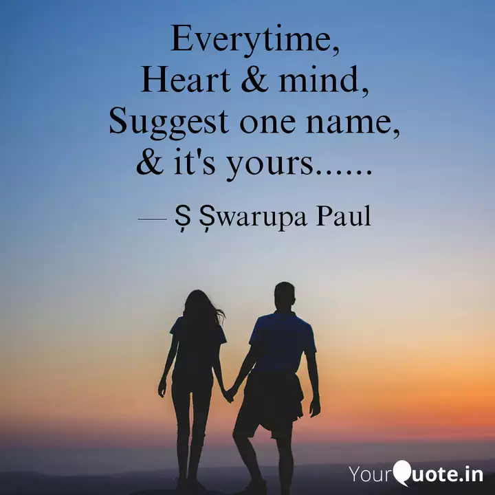 Everytime Heart Mind Quotes Writings By Swarupa Paul Yourquote Also think she's the queen of the world. yourquote