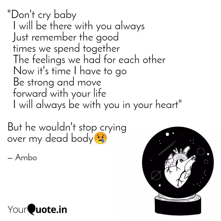 Don T Cry Baby I Will Quotes Writings By Shubham Bajaj Yourquote