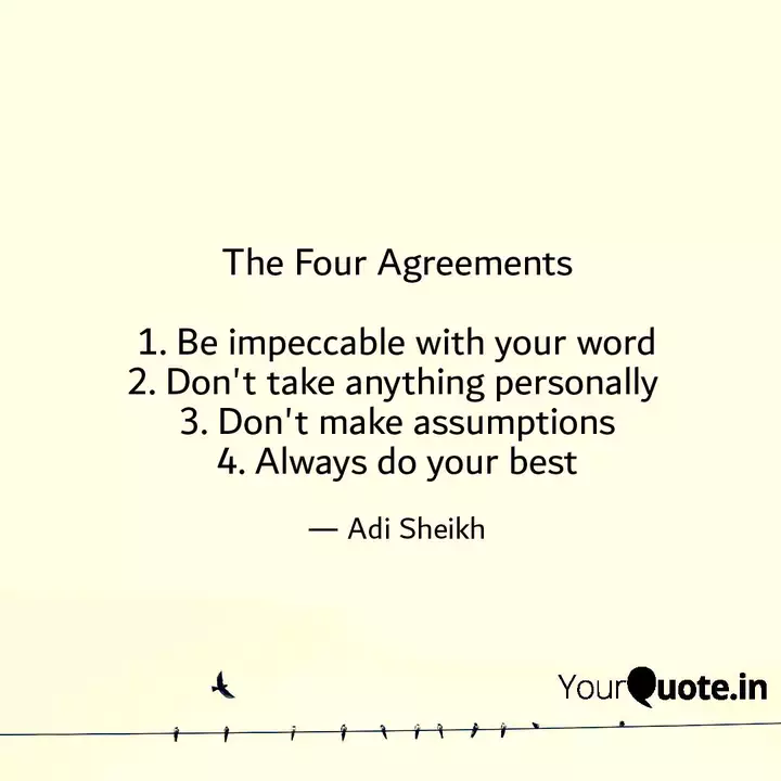 The Four Agreements 1 B Quotes Writings By Adi Sheikh Yourquote