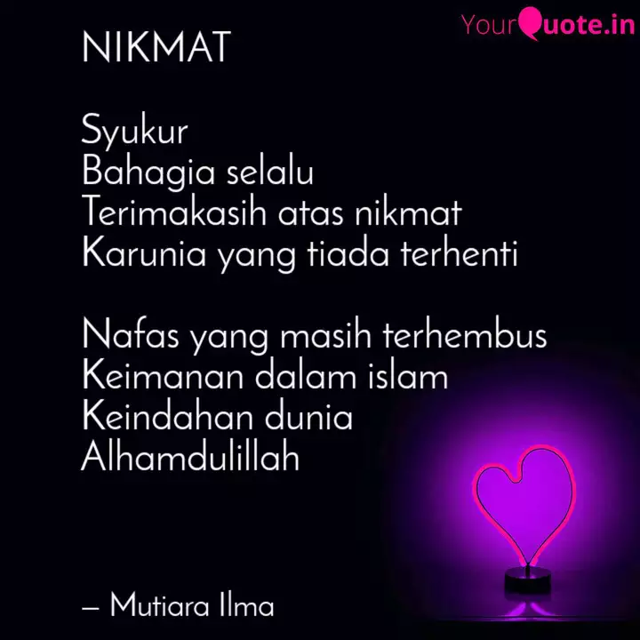 Nikmat Syukur Bahagia Se Quotes Writings By Lin Na Yourquote Termasuk syukur terhadap nikmat harta adalah mempersembahkan harta itu untuk jihad di jalan allah swt menjanjikan, amalan syukur disertai iman adalah penghalang turunnya siksa allah di. nikmat syukur bahagia se quotes