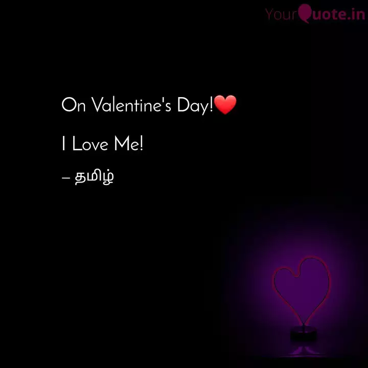 On Valentine S Day I L Quotes Writings By Tamil Selvi