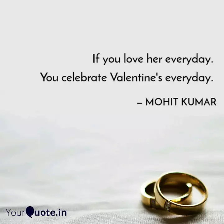 If You Love Her Everyday Quotes Writings By Mohit Kumar Yourquote Quotes from famous authors, movies and people. quotes writings by mohit kumar