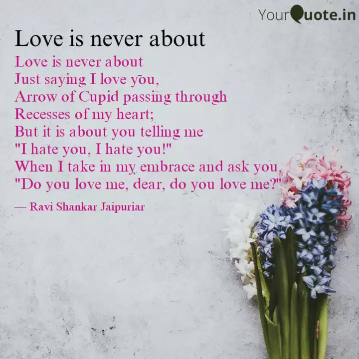 Love Is Never About Just Quotes Writings By Ravi Shankar Jaipuriar Yourquote Directed by vayu nandana rao, b.l. yourquote
