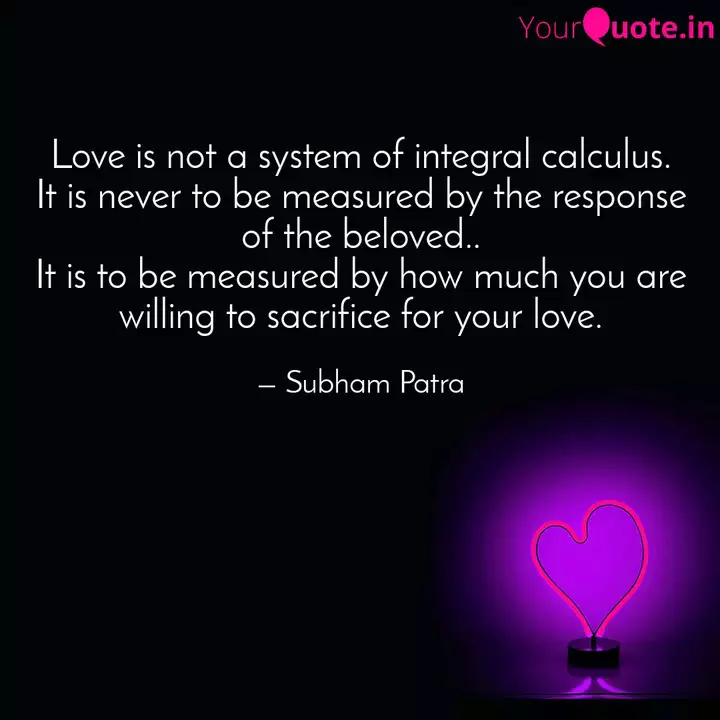 Love Is Not A System Of I Quotes Writings By Subham Patra Yourquote