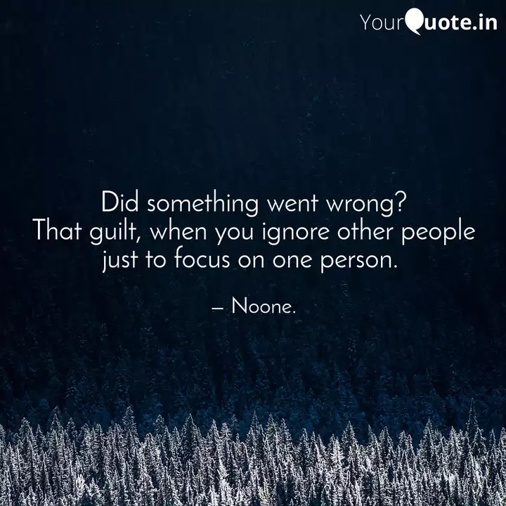 Did Something Went Wrong Quotes Writings By Inhuman Being Yourquote