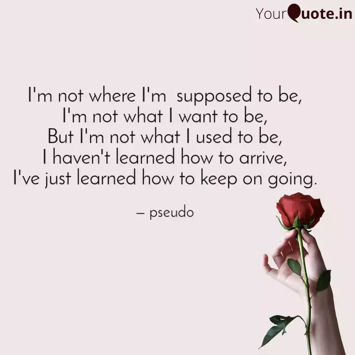 I M Exactly Where I M Supposed To Be Quotes