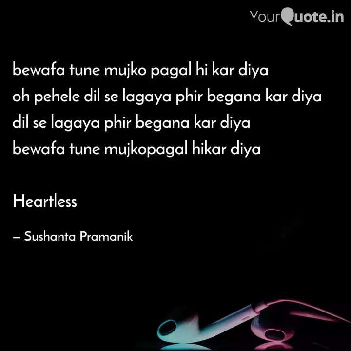Bewafa Tune Mujko Pagal H Quotes Writings By Sushanta Pramanik Yourquote The s.k.m represented bewafa tune mujko pagal kar diya.a heart touching love story,sing by kajal maheriya. bewafa tune mujko pagal h quotes