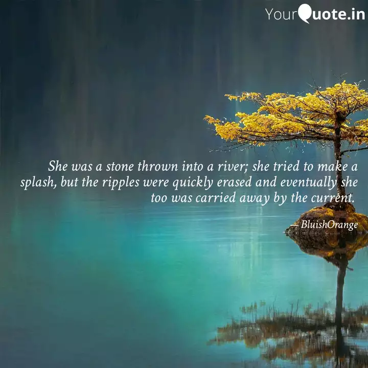 She Was A Stone Thrown In Quotes Writings By Anna Yourquote