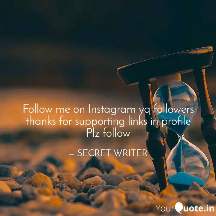 Follow Me On Instagram Yq Quotes Writings By Secret Writer Jain Yourquote
